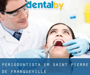 Periodontista em Saint-Pierre-de-Franqueville