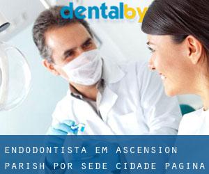 Endodontista em Ascension Parish por sede cidade - página 1