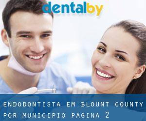 Endodontista em Blount County por município - página 2