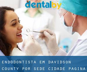 Endodontista em Davidson County por sede cidade - página 2
