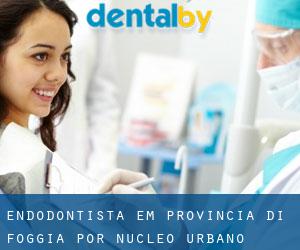 Endodontista em Provincia di Foggia por núcleo urbano - página 1