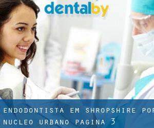 Endodontista em Shropshire por núcleo urbano - página 3