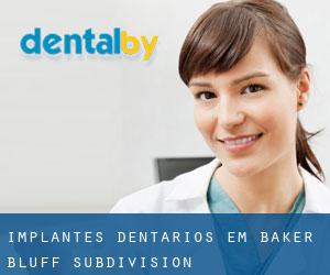 Implantes dentários em Baker Bluff Subdivision