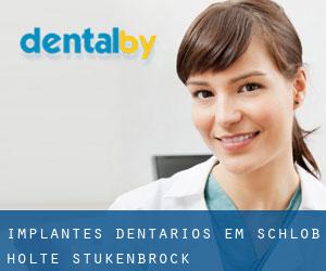 Implantes dentários em Schloß Holte-Stukenbrock
