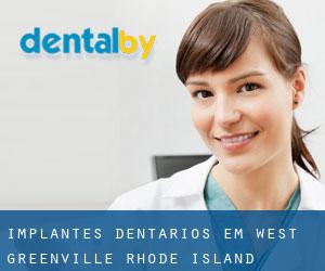 Implantes dentários em West Greenville (Rhode Island)