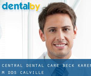 Central Dental Care: Beck Karen M DDS (Calville)