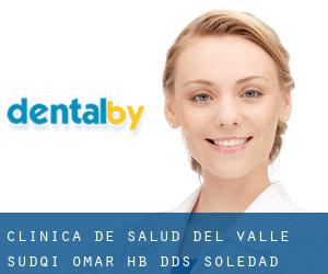 Clinica De Salud Del Valle: Sudqi Omar Hb DDS (Soledad)