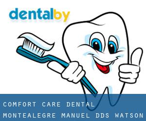 Comfort Care Dental: Montealegre Manuel DDS (Watson)