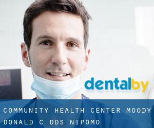 Community Health Center: Moody Donald C DDS (Nipomo)