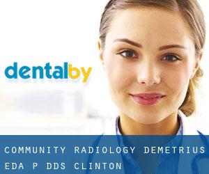 Community Radiology: Demetrius Eda P DDS (Clinton)
