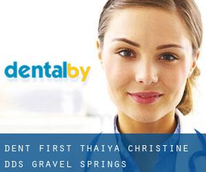 Dent First: Thaiya Christine DDS (Gravel Springs)