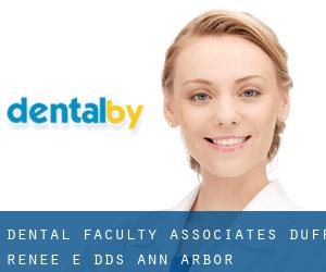 Dental Faculty Associates: Duff Renee E DDS (Ann Arbor)