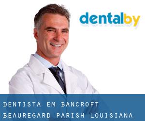 dentista em Bancroft (Beauregard Parish, Louisiana)