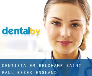dentista em Belchamp Saint Paul (Essex, England)