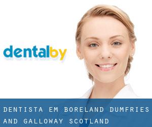 dentista em Boreland (Dumfries and Galloway, Scotland)
