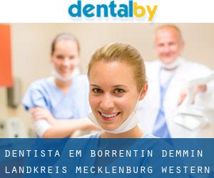dentista em Borrentin (Demmin Landkreis, Mecklenburg-Western Pomerania)