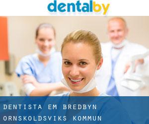 dentista em Bredbyn (Örnsköldsviks Kommun, Västernorrland)