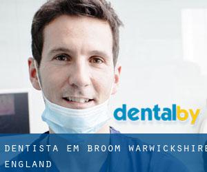 dentista em Broom (Warwickshire, England)