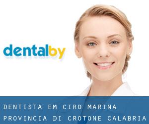 dentista em Cirò Marina (Provincia di Crotone, Calabria)