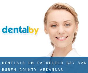 dentista em Fairfield Bay (Van Buren County, Arkansas)