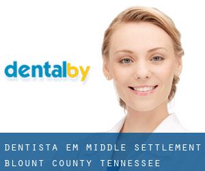 dentista em Middle Settlement (Blount County, Tennessee)