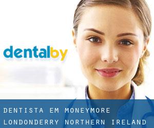 dentista em Moneymore (Londonderry, Northern Ireland)
