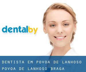 dentista em Póvoa de Lanhoso (Póvoa de Lanhoso, Braga)