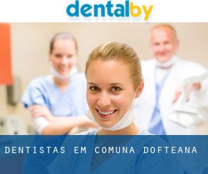dentistas em Comuna Dofteana