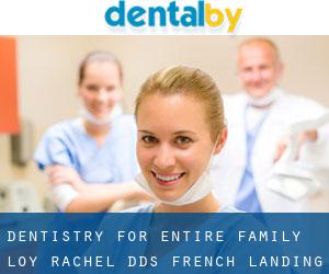 Dentistry For-Entire Family: Loy Rachel DDS (French Landing)