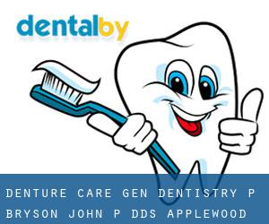 Denture Care Gen Dentistry P: Bryson John P DDS (Applewood)