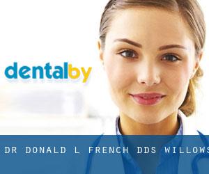 Dr. Donald L. French, DDS (Willows)