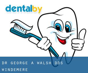 Dr. George A. Walsh, DDS (Windemere)