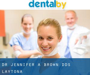 Dr. Jennifer A. Brown, DDS (Laytona)