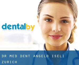 Dr. med. dent. Angelo Iseli (Zurich)