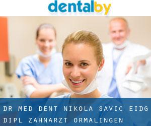 Dr. med. dent. Nikola Savic, eidg. dipl. Zahnarzt (Ormalingen)