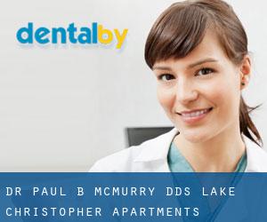 Dr. Paul B. Mcmurry, DDS (Lake Christopher Apartments)