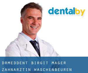 Dr.med.dent. Birgit Mager Zahnärztin (Wäschenbeuren)