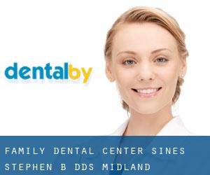 Family Dental Center: Sines Stephen B DDS (Midland)