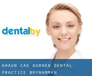 Gwaun Cae Gurwen Dental Practice (Brynamman)