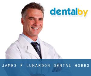 James F Lunardon Dental (Hobbs)