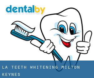 LA Teeth Whitening Milton Keynes