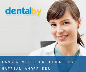 Lambertville Orthodontics: Haerian Andre DDS