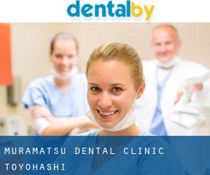 Muramatsu Dental Clinic (Toyohashi)