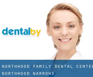 Northwood Family Dental Center (Northwood Narrows)