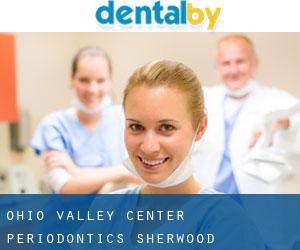 Ohio Valley Center - Periodontics (Sherwood)