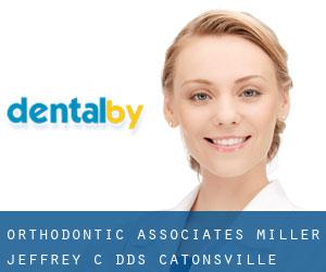 Orthodontic Associates: Miller Jeffrey C DDS (Catonsville)