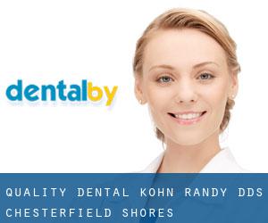 Quality Dental: Kohn Randy DDS (Chesterfield Shores)
