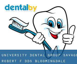 University Dental Group: Savage Robert F DDS (Bloomingdale)