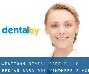 Westtown Dental Care P Llc: Bekyan Sara DDS (Windmere Place)